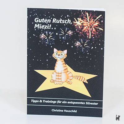 Das Buch "Guten Rutsch, Miezi!" von Christine Hauschild