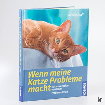 Das Buch "Wenn meine Katze Probleme macht" von Denise Seidl